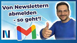 Gmail Ruckzuck unerwünschte Newsletter abbestellen [upl. by Elbertina]