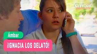 Ámbar  ¡Ignacia los delató  Anita y Mateo  Capítulo 87 [upl. by Assetan]