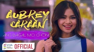 Aubrey Caraan — Ang Bagal Mo Chong Official Music Video [upl. by Voltz903]