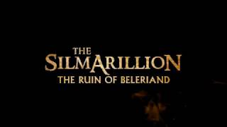 The Silmarillion  The Ruin of Beleriand  Trailer  Concept [upl. by Artinad450]