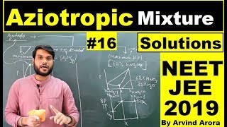 Azeotropic MixturesSolutions 12th  NEETJEEAIIMS 2019 Chemistry L16  by Arvind Arora [upl. by O'Kelly]