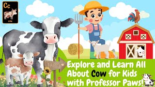 Learn all About Cow for Kids with Professor Paws Interactive  Farm Animals For Kids  Animal TV [upl. by Ali]