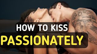 5 Crazy Ways To KISS PASSIONATELY 😍 [upl. by Annahs]