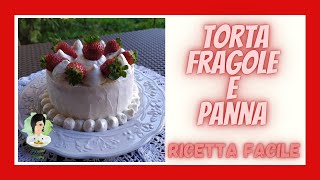 Torta fragole e panna  Ricetta facile [upl. by Ong]