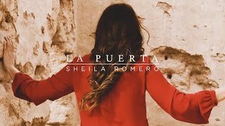 Sheila Romero  La Puerta Videoclip Oficial HD [upl. by Yrtsed]