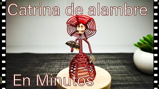 Catrina de alambre [upl. by Saimerej]