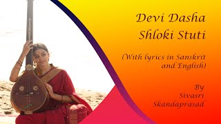 Kum Sivasri Skandaprasad  Devi Dasha Shloki Stuti [upl. by Ecraep]