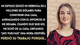 Mi esposo me amenazó con divorciarse si no le daba mis 6 millones para construir una casa [upl. by Auqenehs39]