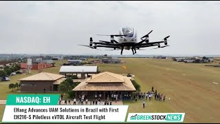 EHang EH Advances UAM Solutions in Brazil with First EH216S Pilotless eVTOL Aircraft Test Flight [upl. by Dari]