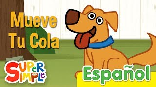 Mueve Tu Cola  Canciones infantiles De Animales  Super Simple Español [upl. by Yelnik]