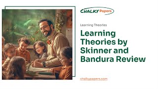 Learning Theories by Skinner and Bandura Review  Essay Example [upl. by Rad428]