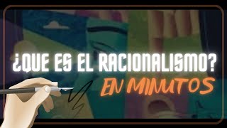 ¿QUÉ ES EL RACIONALISMO en minutos [upl. by Alehs]