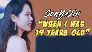 SON YE JIN REVEAL HER STORY WHEN SHE WAS 19 YEARS OLD [upl. by Ailes]