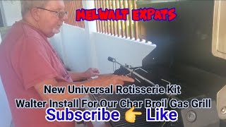 Universal Rotisserie Kit Walter Install For The CharBroil Grill At Home [upl. by Megen]