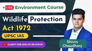 Demo Lecture  Wildlife Protection Act 1972  Environment Course by Dr Shivin Chaudhary  UPSC IAS [upl. by Teece]