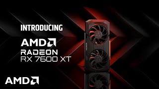 Introducing AMD Radeon™ RX 7600 XT Graphics Card with 16GB of GDDR6 Memory [upl. by Ardni631]