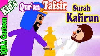 Surah Kafirun 109  Kids Quran Tafsir for Children  Stories from the Quran  Quran For Kids [upl. by Ennaimaj]