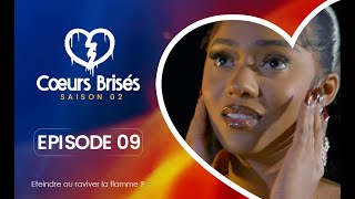 COEURS BRISÉS  Saison 2  Episode 9 VOSTFR [upl. by Tome856]