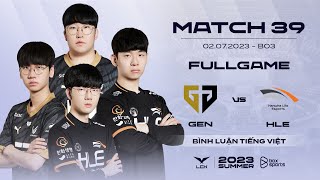 GEN vs HLE  Full Game 1 2  LCK Mùa Hè 2023  GenG vs Hanwha Life Esports [upl. by Novy]