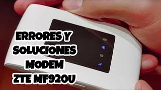 ERRORES Y SOLUCIONES DEL ZTE MF920U ZTE MF920U [upl. by Buell]