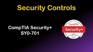 11 Security Controls  CompTIA Security SY0701 [upl. by Karissa]