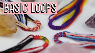 BASIC LOOPS FOR BRACELETS TUTORIAL CC  Beginner Friendly [upl. by Nosned]