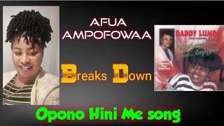 Afua Ampofowaa Breaks Down Opono Hini Me song DaddyLumba [upl. by Naillimxam]