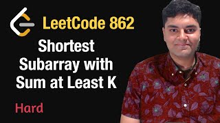 Shortest Subarray with Sum at Least K  Leetcode 862  Python [upl. by Aniv]