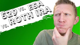 529 vs Roth IRA vs Coverdell ESA 2021 WHICH EDUCATION SAVINGS ACCOUNT IS BEST [upl. by Kim715]