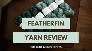 Featherfin Yarn Review [upl. by Brok258]