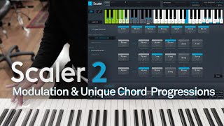 Scaler 2  Modulation amp Unique Chord Progressions [upl. by Grussing]