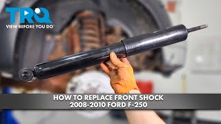 How to Replace Front Shock 20082010 Ford F250 [upl. by Elvis]