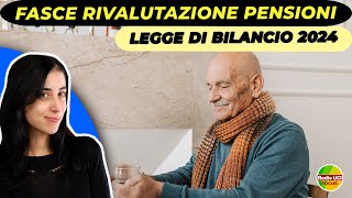 Fasce di Rivalutazione delle Pensioni👴 Legge di Bilancio 2024 [upl. by Clerc]