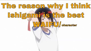 The reason why I think Ishigami Is one of the best characters waifu [upl. by Sotnas632]