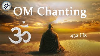 OM Chanting 432 Hz Wipes out all Negative Energy Singing Bowls Meditation Music [upl. by Oruam]