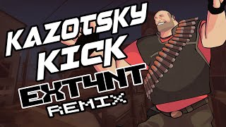 TEAM FORTRESS 2  KAZOTSKY KICK EXT4NT REMIX [upl. by Mungovan955]