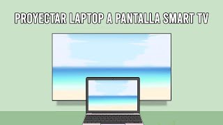 Proyectar laptop o computadora a pantalla Smart TV de manera inalámbrica  Windows 10 [upl. by Yettie]