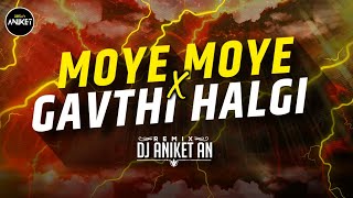 Moye Moye X Gavthi Halgi Mix  Instagram Viral Song Moye Moye Dj Aniket AN [upl. by Ailegna458]