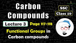 CARBON COMPOUNDS Lecture 3  Class 10 SSC  Functional Groups in Carbon compounds [upl. by Eityak]