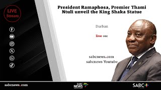 President Ramaphosa Premier Thami Ntuli unveil the King Shaka Statue [upl. by Malia]