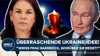 PUTINS KRIEG Nach ihrer überraschenden UkraineIdee quotWeiß Frau Baerbock worüber sie redetquot [upl. by Aikat]