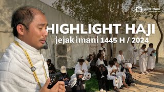 HIGHLIGHT HAJI FURODA amp PLUS jejak imani 2024 [upl. by Gnaig31]