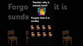 When teacher forgets that it is sunday [upl. by Sire]