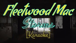 Fleetwood Mac ●Storms Karaoke [upl. by Akisey258]