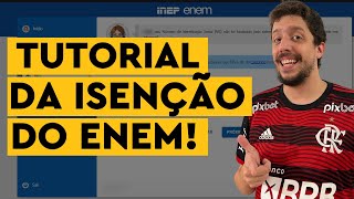 TUTORIAL PARA SOLICITAR A ISENÃ‡ÃƒO DO ENEM 2024  TODOS OS DETALHES EXPLICADOS [upl. by Ahseina513]