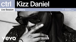 Kizz Daniel  Anchovy Live Session  Vevo ctrl [upl. by Teresina]