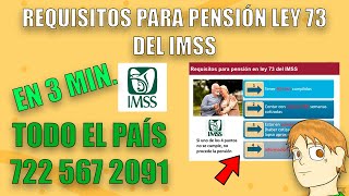 REQUISITOS LEY 73 DEL IMSS EN 3 MINUTOS  MXCERTIFICADOS [upl. by Chu648]