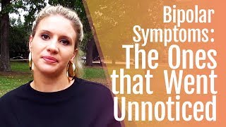 Bipolar 2 Symptoms That Went Unnoticed [upl. by Eppes]