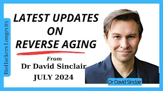 latest updates on reverse aging from David Sinclair 2024 [upl. by Nyhagen]