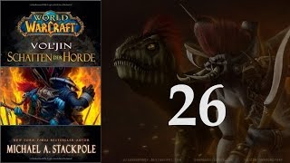 WoW Hörbuch Voljin Schatten der Horde  26 [upl. by Mor417]